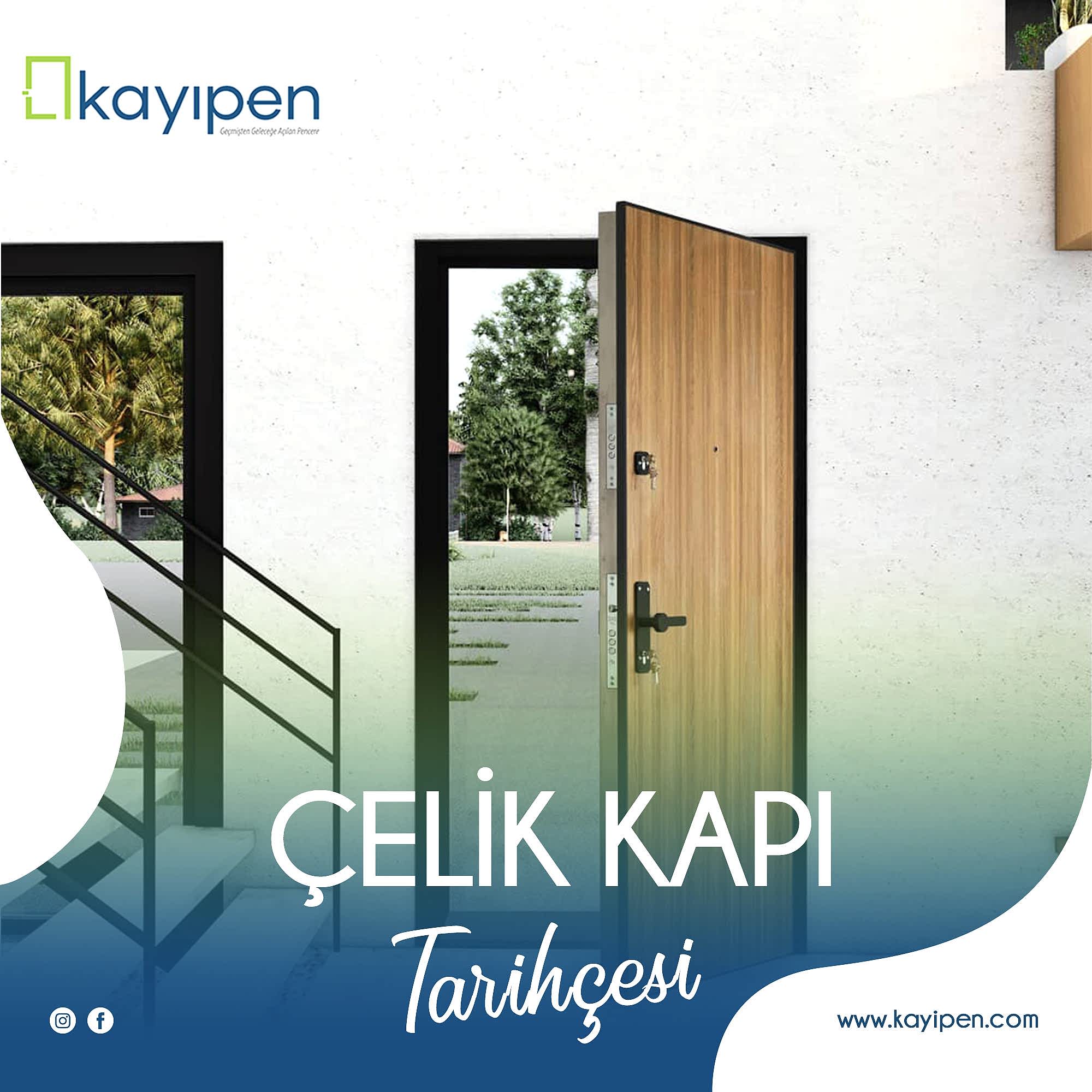 ÇELİK KAPI TARİHÇESİ