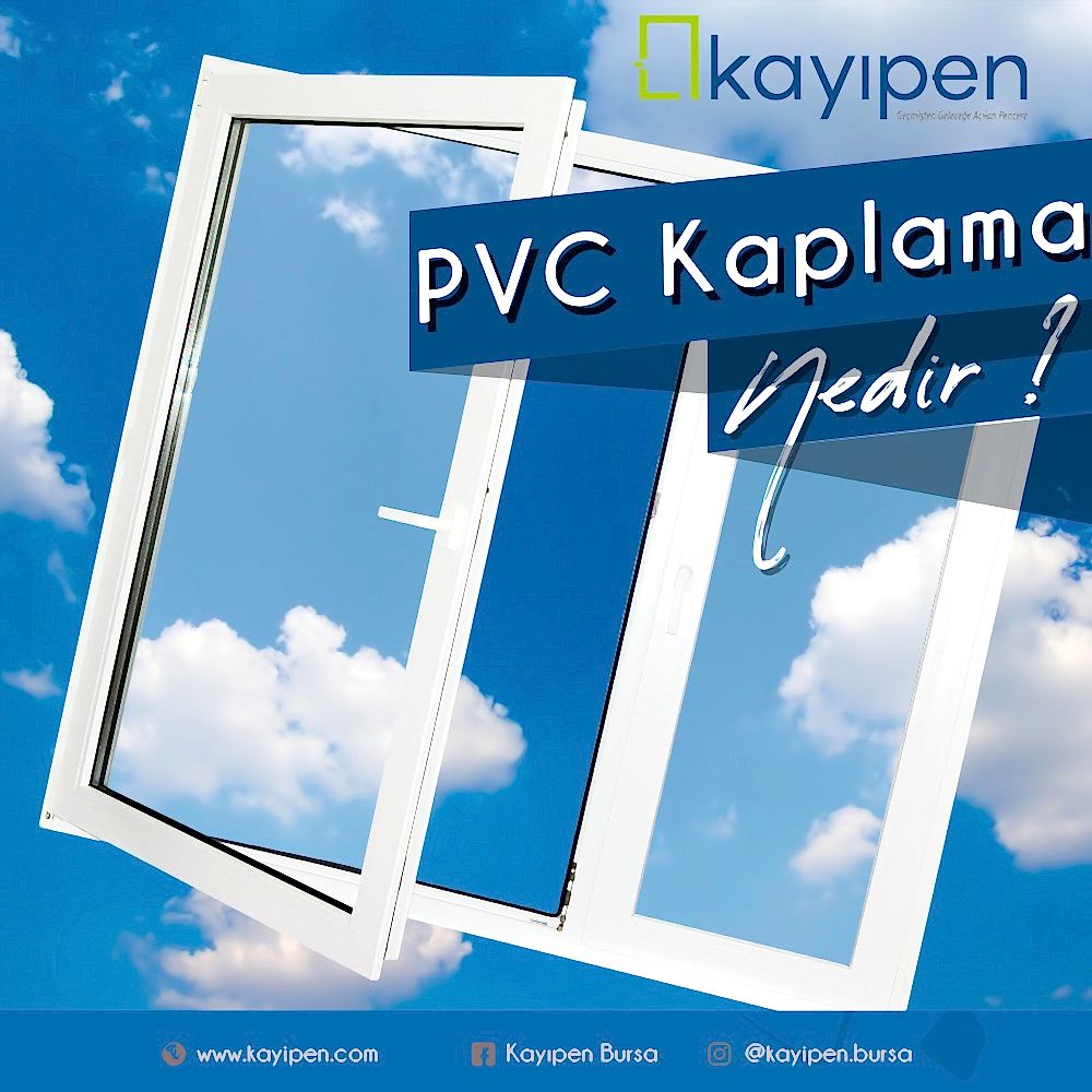 PVC KAPLAMA NEDİR?